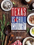 Texas Is Chili Country