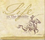 Life In the Saddle