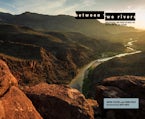 Between Two Rivers